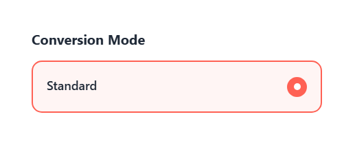 Conversion Mode panel showing a single "Standard" option selected