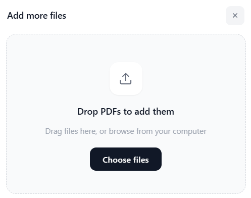 Add more files modal dialog with a "Drop PDFs to add them" drop zone and a "Choose files" button