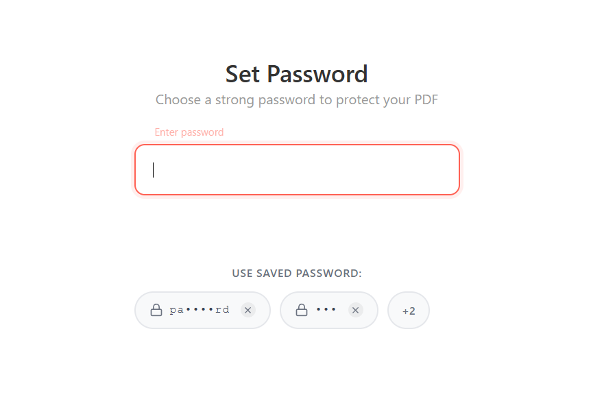 Set Password screen showing a "Use saved password" section below the input field, with two saved-password chips and a "+2" indicator for additional entries