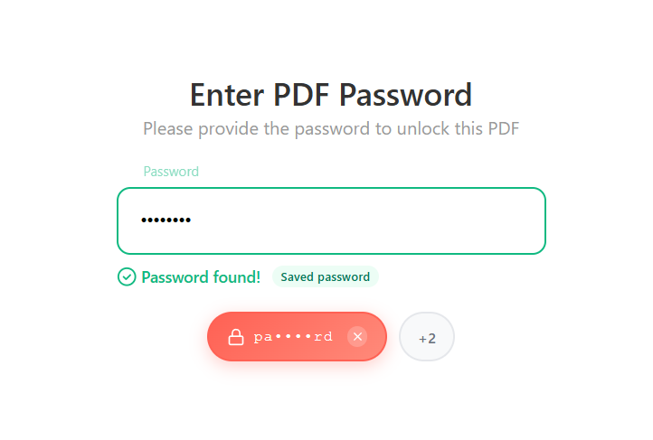 Enter PDF Password screen with a green "Password found! Saved password" indicator below the input and a coral chip showing the auto-detected entry